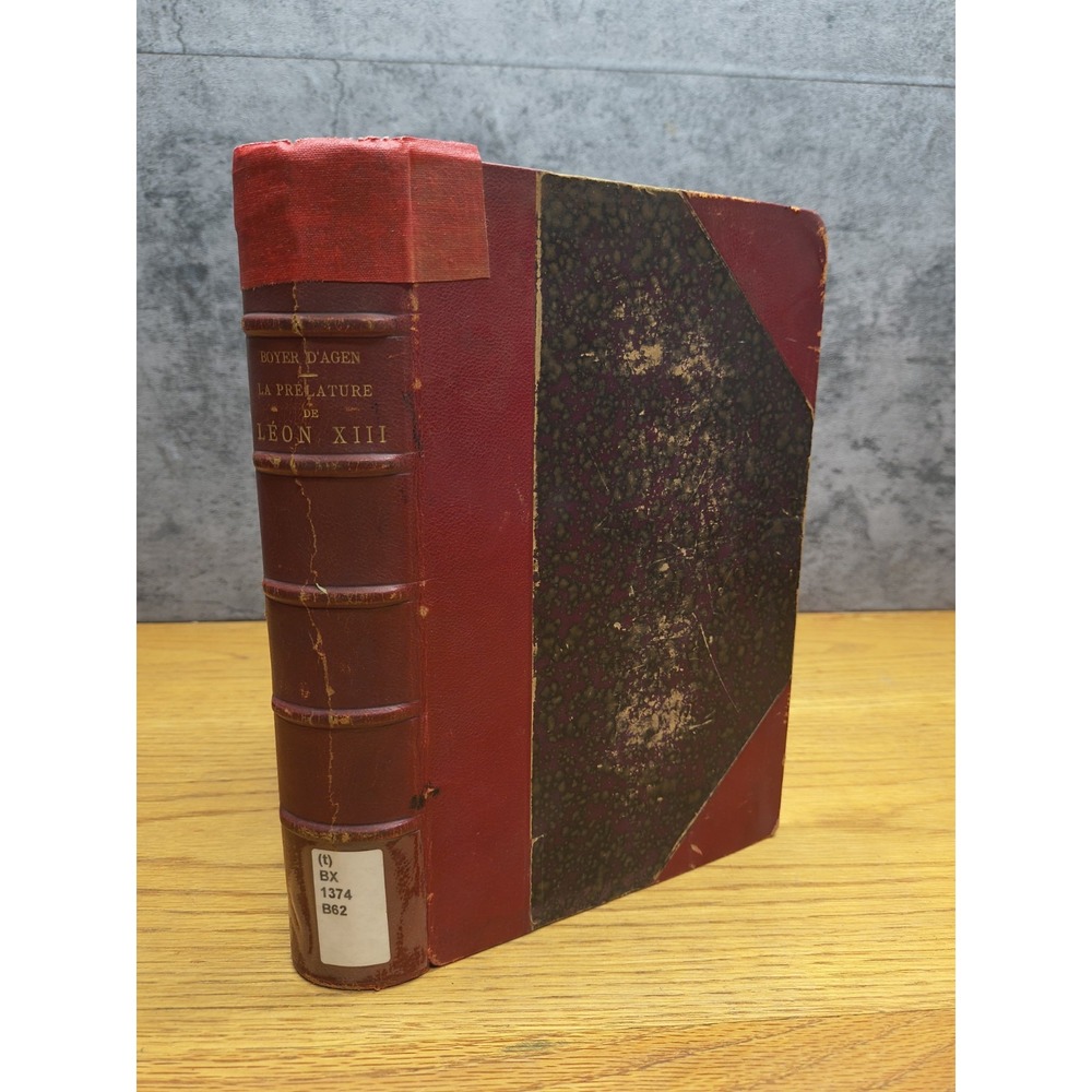 BOYER D' AGEN - La prélature de Léon XIII - Soc. Fr. d' editions d' Art, 1900